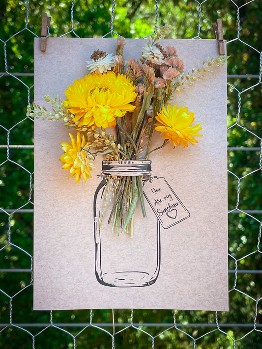 You Are My Sunshine - Mason Jar Dried Bouquet Card