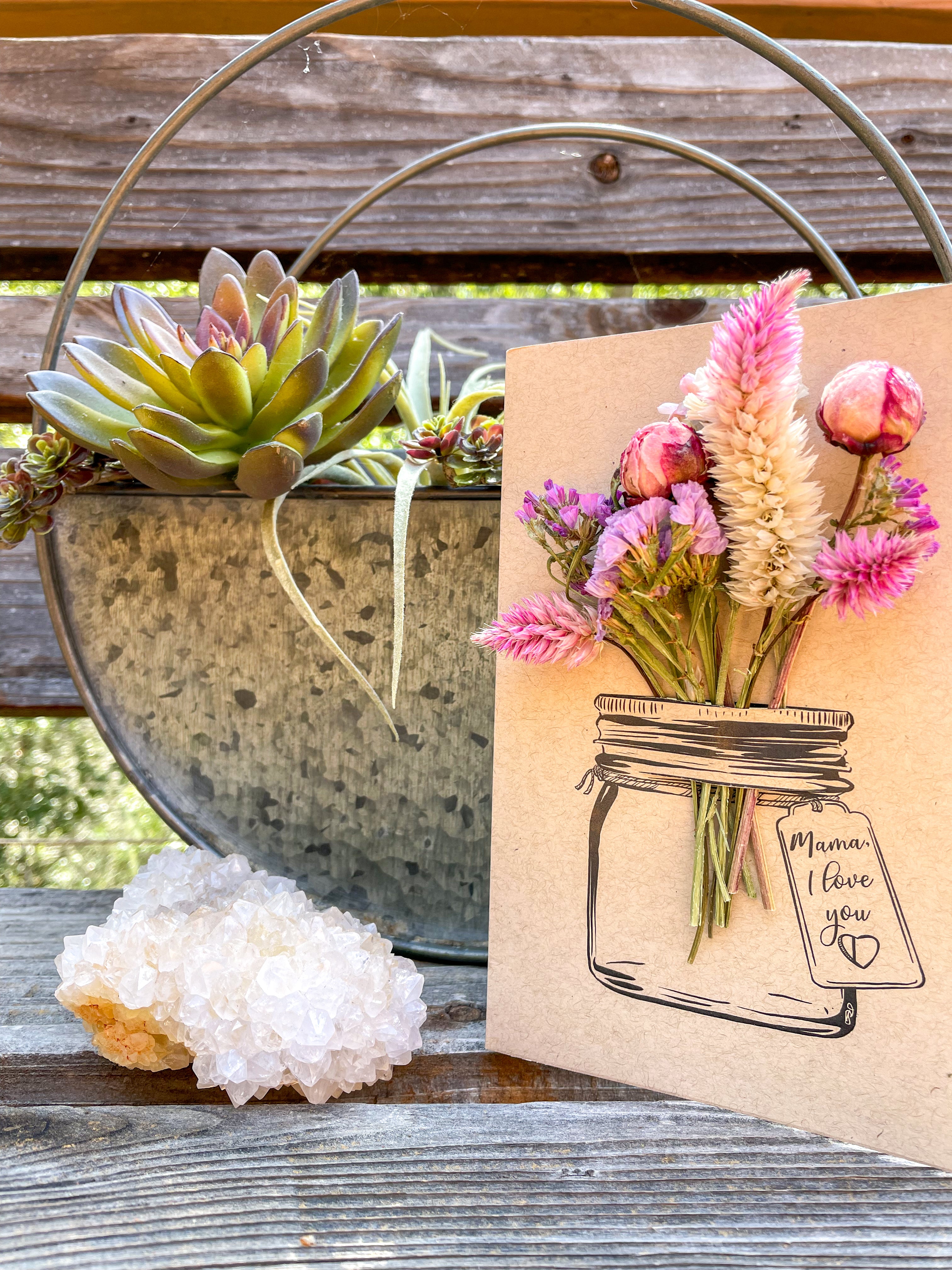 Mama, I Love You - Mason Jar - Dried Flower Greeting Card - with decor
